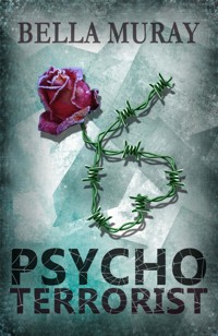Psychoterrorist - Bella Muray - E-Book
