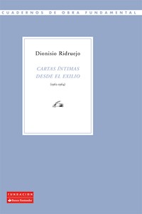 Cartas íntimas desde el exilio (1962-1964) - Dionisio Ridruejo - E-Book