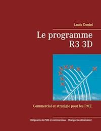 Le programme R3 3D - Louis Deniel - E-Book