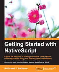 Getting Started with NativeScript - Nathanael J. Anderson - E-Book