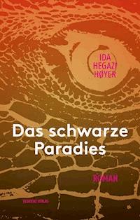 Das schwarze Paradies - Ida Hegazi Høyer - E-Book