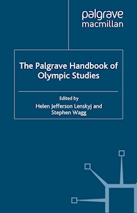 The Palgrave Handbook of Olympic Studies -  - E-Book