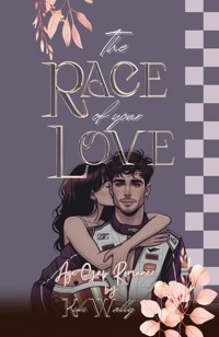 The Race of your Love - Kiki Wally - E-Book