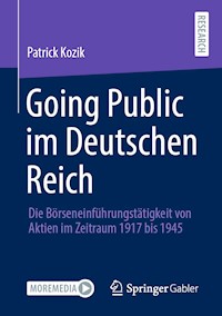 Going Public im Deutschen Reich - Patrick Kozik - E-Book