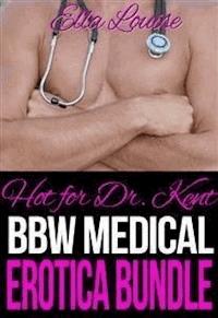 Hot For Dr. Kent - Ella Louise - E-Book