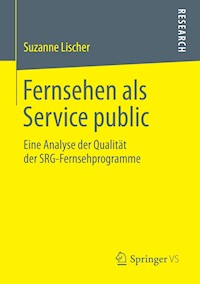 Fernsehen als Service public - Suzanne Lischer - E-Book
