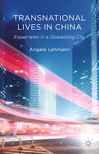Transnational Lives in China - A. Lehmann - E-Book