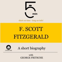 F. Scott Fitzgerald: A short biography - 5 Minutes - Hörbuch
