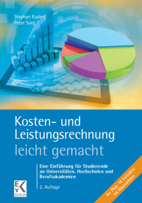 Kosten- und Leistungsrechnung – leicht gemacht. - Stephan Kudert - E-Book