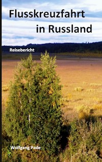 Flusskreuzfahrt in Russland - Wolfgang Pade - E-Book