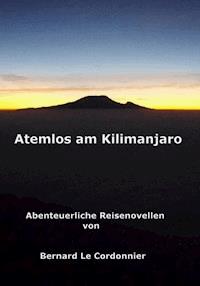 Atemlos am Kilimanjaro - Bernd Schuster - E-Book
