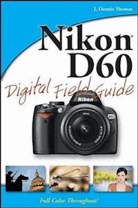 Nikon D60 Digital Field Guide - J. Dennis Thomas - E-Book