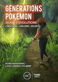 Générations Pokémon - Alvin Haddadène - E-Book