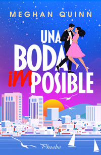 Una boda imposible - Meghan Quinn - E-Book