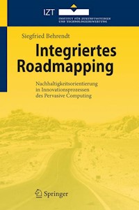 Integriertes Roadmapping - Siegfried Behrendt - E-Book