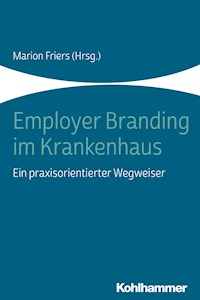 Employer Branding im Krankenhaus - - E-Book