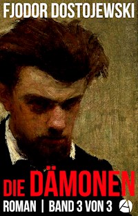 Die Dämonen. Roman. Band 3 von 3 - Fjodor Dostojewski - E-Book