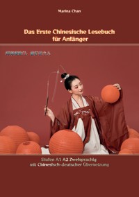 Das Erste Chinesische Lesebuch für Anfänger - Marina Chan - E-Book