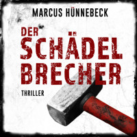 Der Schädelbrecher - Drosten und Sommer, Band 2 (ungekürzt) - Marcus Hünnebeck - Hörbuch