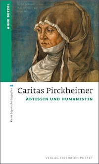Caritas Pirckheimer - Anne Bezzel - E-Book