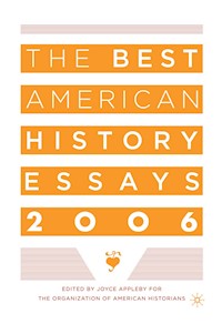 The Best American History Essays 2006 -  - E-Book
