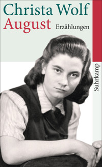 August und andere Erzählungen - Christa Wolf - E-Book