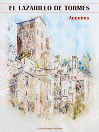 El Lazarillo de Tormes - Anónimo - E-Book