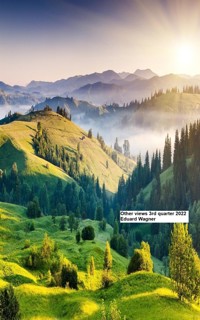Other views 3rd quarter 2022 - Eduard Wagner - E-Book