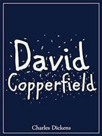 David Copperfield - Charles Dickens. - E-Book