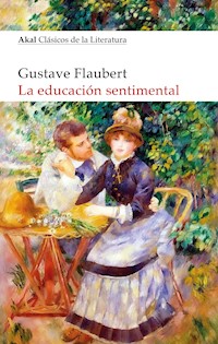La educación sentimental - Gustave Flaubert - E-Book