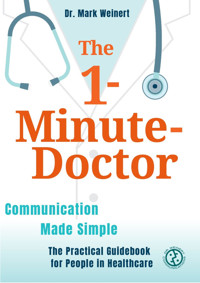 The 1-Minute-Doctor - Mark Weinert - E-Book