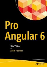 Pro Angular 6 - Adam Freeman - E-Book