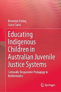 Educating Indigenous Children in Australian Juvenile Justice Systems - Bronwyn Ewing - E-Book