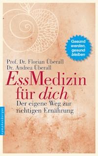 EssMedizin für dich - Florian Überall - E-Book