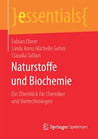 Naturstoffe und Biochemie - Fabian Ebner - E-Book