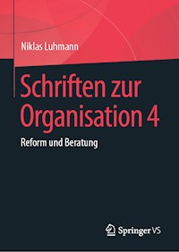Schriften zur Organisation 4 - Niklas Luhmann - E-Book