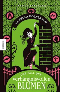 Der Fall der verhängnisvollen Blumen - Nancy Springer - E-Book