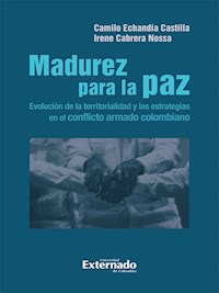 Madurez para la paz - Camilo Echandía Castilla - E-Book