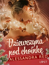 Dziewczyna pod choinkę – lesbijski romans erotyczny - Alessandra Red - E-Book