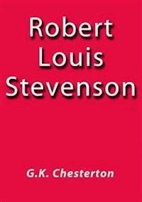 Robert Louis Stevenson - G.K. Chesterton - E-Book