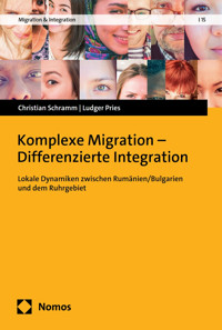 Komplexe Migration – Differenzierte Integration - Christian Schramm - kostenlos E-Book