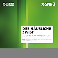 Der häusliche Zwist - August von Kotzebue - Hörbuch