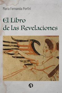 El Libro de las Revelaciones - María Fernanda Porfiri - E-Book