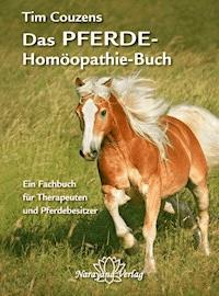 Das Pferde-Homöopathie-Buch - Tim Couzens - E-Book