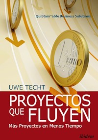 Proyectos que Fluyen - Uwe Techt - E-Book