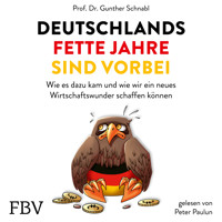 Deutschlands fette Jahre sind vorbei - Schnabl - Hörbuch