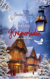 Der kleine Krämerladen - Christin Drawdy - E-Book