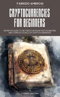 Cryptocurrencies for beginners - Fabrizio Ambrogi - E-Book