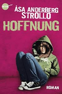Hoffnung - Asa Anderberg Strollo - E-Book