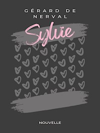 Sylvie - Gérard de Nerval - E-Book